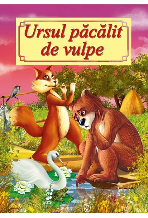 Copertă produs Ursul păcălit de vulpe