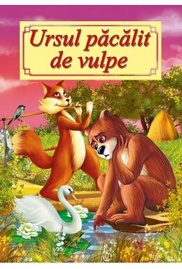 Copertă produs Ursul păcălit de vulpe