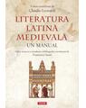 Copertă produs Literatura latină medievală. Un manual - thumb 1