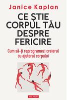 Ce ştie corpul tău despre fericire