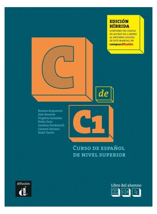 Copertă produs C de C1, Edici&oacute;n h&iacute;brida: Libro del alumno (C1) + MP3 descargable - gallery big 1