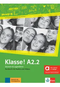 Klasse! Hybride Ausgabe allango (A2.2). Kursbuch mit Audios und Videos