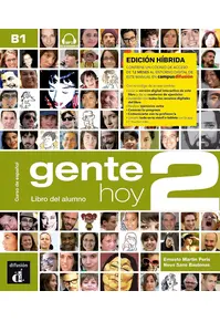 Gente Hoy 2, Edicion hibrida: Libro Del Alumno + MP3 Descargable (B1)