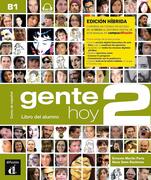Gente Hoy 2, Edici&oacute;n h&iacute;brida: Libro Del Alumno + MP3 Descargable (B1)