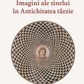 Copertă produs Imagini ale Sinelui &icirc;n Antichitatea t&acirc;rzie - gallery small 