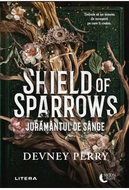 Copertă produs Shield of Sparrows. Jurăm&acirc;ntul de s&acirc;nge