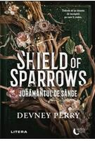 Imagine produs Shield of Sparrows. Jurăm&acirc;ntul de s&acirc;nge