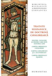 Copertă produs Tratate hispanice de doctrină cavalerească