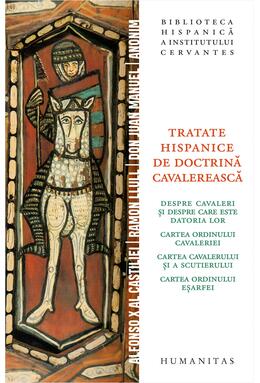Copertă produs Tratate hispanice de doctrină cavalerească