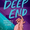 Copertă produs Deep End. Inevitabila indecență a iubirii - gallery small 