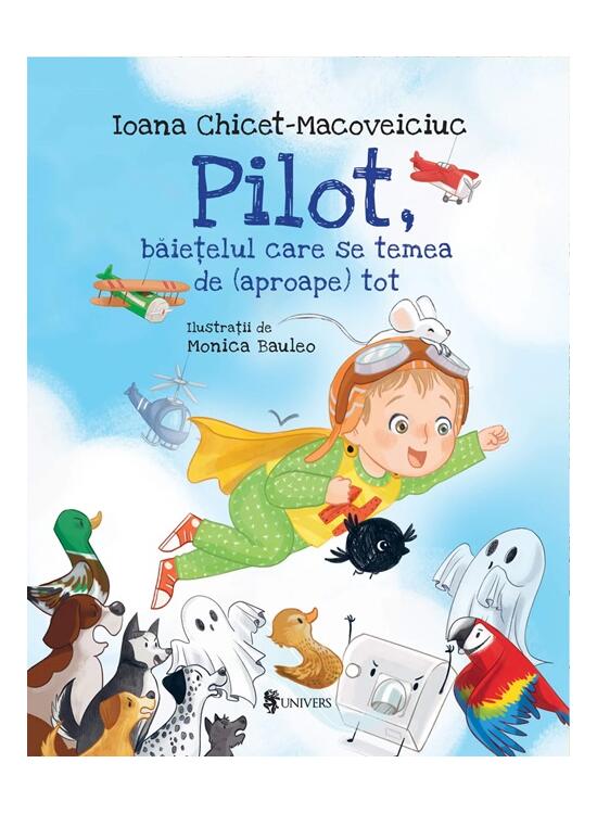 Copertă produs Pilot, băieţelul care se temea de (aproape) tot - gallery big 1