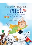Pilot, băieţelul care se temea de (aproape) tot