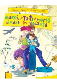 Copertă produs Mami și Tati se poartă ciudat &icirc;n vacanță