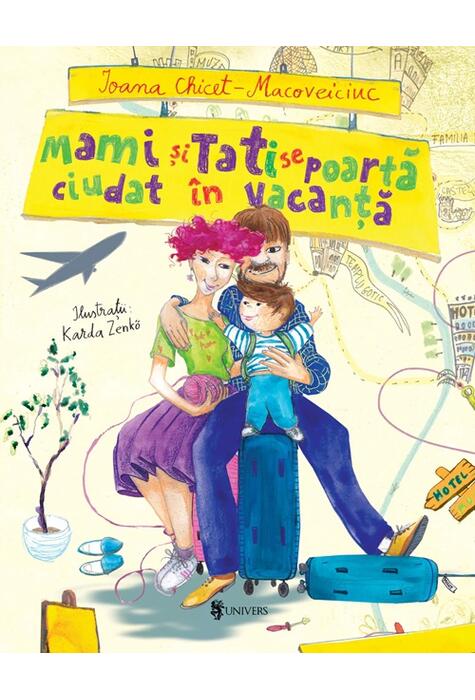 Copertă produs Mami și Tati se poartă ciudat &icirc;n vacanță