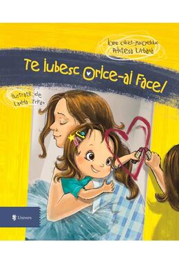 Copertă produs Te iubesc, orice-ai face!