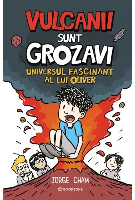 Copertă produs Universul fascinant al lui Oliver. Vulcanii sunt grozavi!