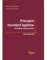 Copertă produs Principiul &icirc;ncrederii legitime &icirc;n dreptul administrativ - thumb 1