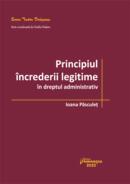 Principiul &icirc;ncrederii legitime &icirc;n dreptul administrativ