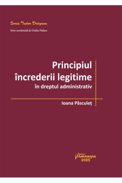 Principiul &icirc;ncrederii legitime &icirc;n dreptul administrativ