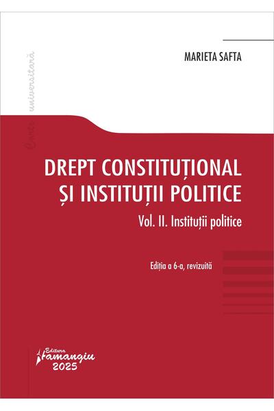 Drept constituțional și instituții politice. Vol. 2.  Instituții politice