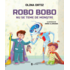 Copertă produs Robo Bobo nu se teme de monștri (Vol. 15)