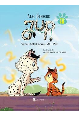 Copertă produs Vreau totul acum, ACUM! Jup, un pisoi de soi (Vol. 18)
