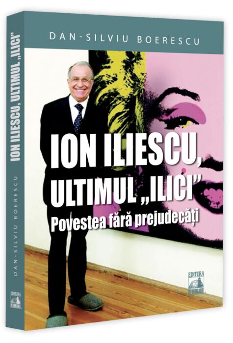 Copertă produs Ion Iliescu, ultimul &bdquo;Ilici&rdquo;