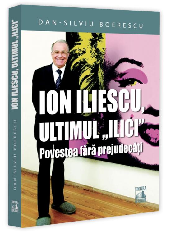 Copertă produs Ion Iliescu, ultimul &bdquo;Ilici&rdquo; - gallery big 1