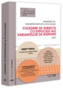 Admiterea &icirc;n magistratură și &icirc;n avocatură. Culegere de subiecte cu explicații ale variantelor de răspuns. Drept penal - 2025