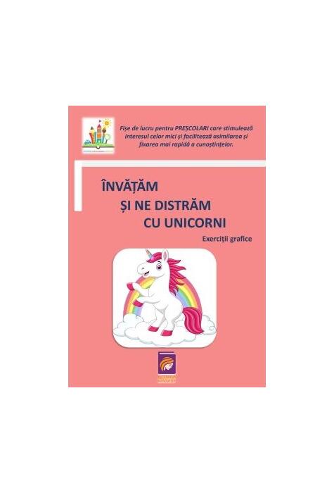 Copertă produs &Icirc;nvățăm și ne distrăm cu unicorni. Exerciții grafice (fișe de lucru pentru preșcolari)
