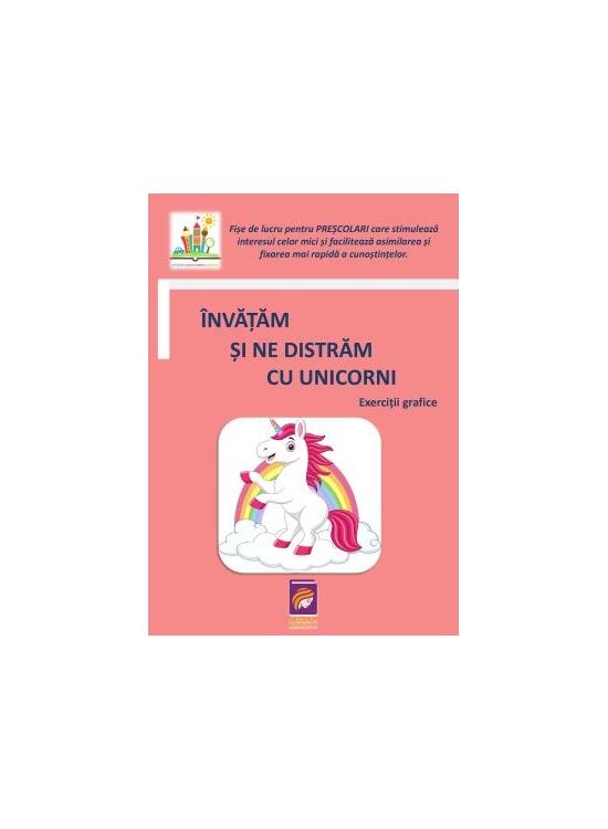 Copertă produs &Icirc;nvățăm și ne distrăm cu unicorni. Exerciții grafice (fișe de lucru pentru preșcolari) - gallery big 1