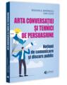 Copertă produs Arta conversației și tehnici de persuasiune - thumb 1