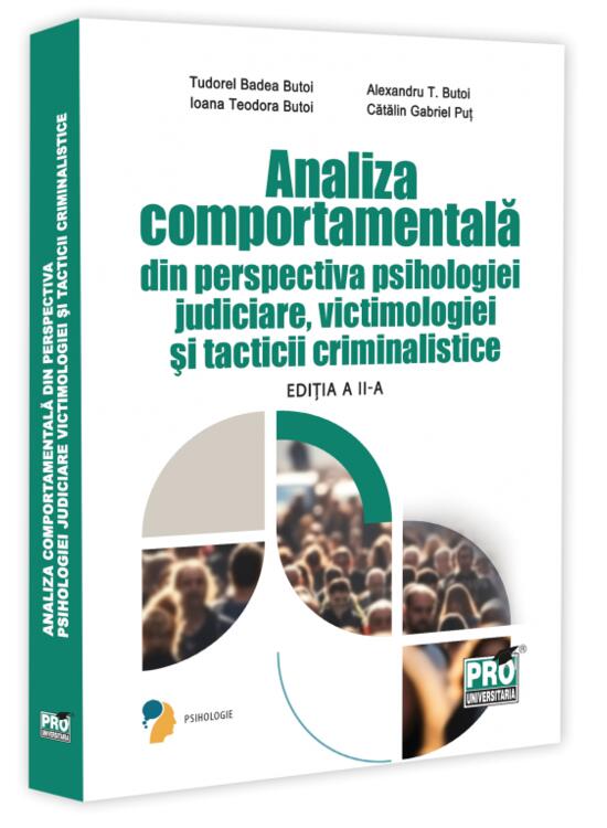 Copertă produs Analiza comportamentală din perspectiva psihologiei judiciare, victimologiei și tacticii criminalistice - gallery big 1
