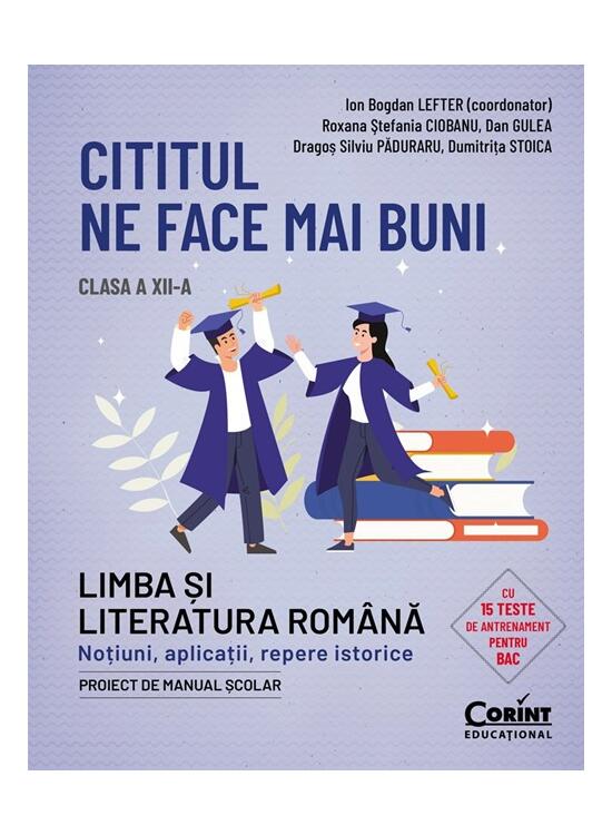 Copertă produs Cititul ne face mai buni. Limba și literatura rom&acirc;nă. Clasa a XII-a - gallery big 1