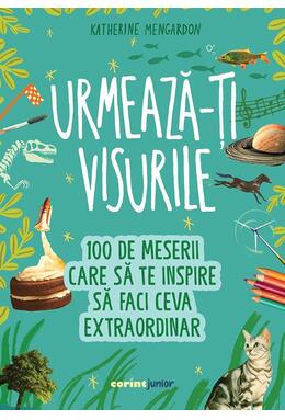 Copertă produs Urmează-ți visurile!