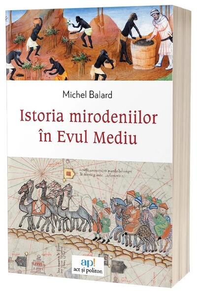 Istoria mirodeniilor &icirc;n Evul Mediu