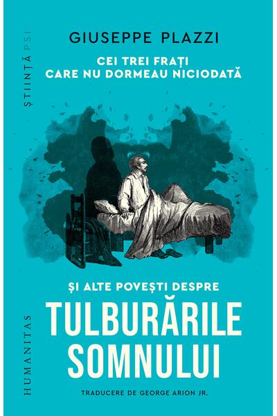 Cei trei frați care nu dormeau niciodată și alte povești despre tulburările somnului