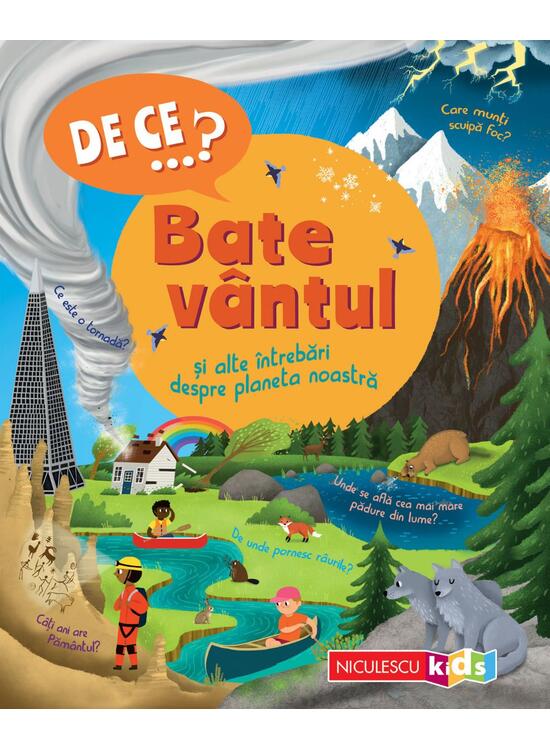 Copertă produs De ce&hellip;? Bate v&acirc;ntul şi alte &icirc;ntrebări despre planeta noastră - gallery big 1