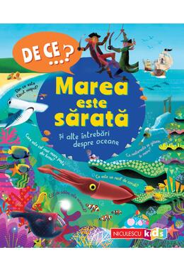Copertă produs De ce&hellip;? Marea este sărată şi alte &icirc;ntrebări despre oceane