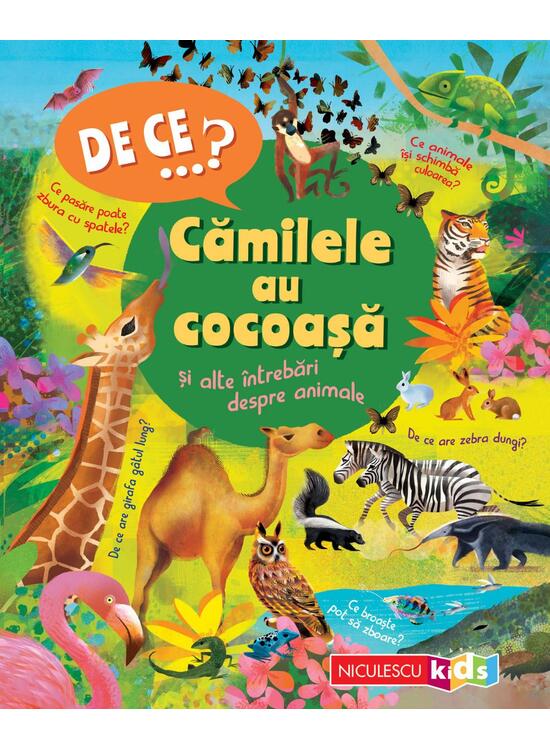 Copertă produs De ce&hellip;? Cămilele au cocoaşă şi alte &icirc;ntrebări despre animale - gallery big 1