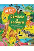 De ce&hellip;? Cămilele au cocoaşă şi alte &icirc;ntrebări despre animale