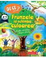 Copertă produs De ce&hellip;? Frunzele &icirc;și schimbă culoarea şi alte &icirc;ntrebări despre plante - thumb 1