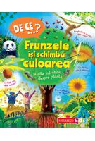 De ce&hellip;? Frunzele &icirc;și schimbă culoarea şi alte &icirc;ntrebări despre plante