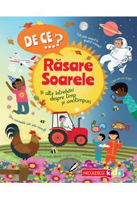 Copertă produs De ce…? Răsare Soarele şi alte întrebări despre timp şi anotimpuri
