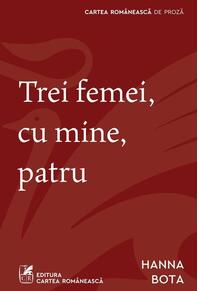 Copertă produs Trei femei, cu mine, patru