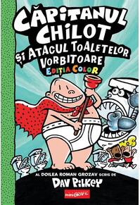 Copertă produs Căpitanul Chilot și Invazia Bucătăreselor Incredibil de Obraznice din Spațiu (Vol. 3)