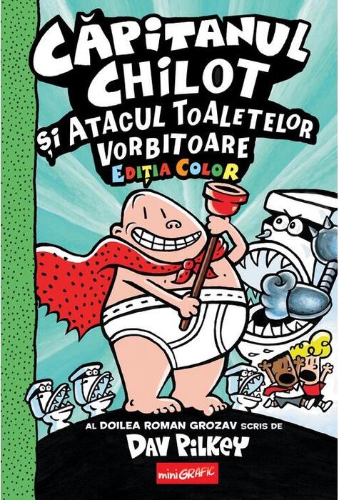 Copertă produs Căpitanul Chilot și Invazia Bucătăreselor Incredibil de Obraznice din Spațiu (Vol. 3)