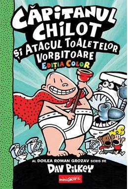 Copertă produs Căpitanul Chilot și Invazia Bucătăreselor Incredibil de Obraznice din Spațiu (Vol. 3)