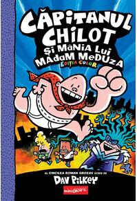 Copertă produs Căpitanul Chilot și mânia lui Madam Meduza (Vol. 5)