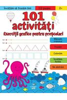 101 activități. Exerciții grafice pentru preșcolari